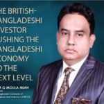 The British-Bangladeshi investor pushing the Bangladeshi economy to the next level